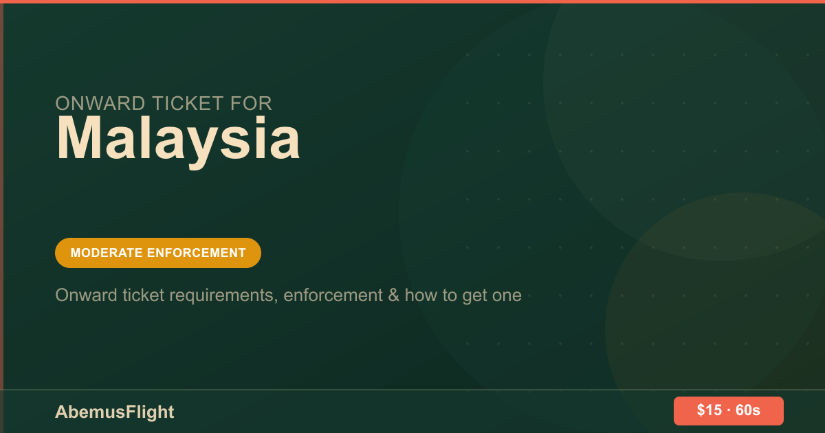 Onward Ticket for Malaysia — AbemusFlight