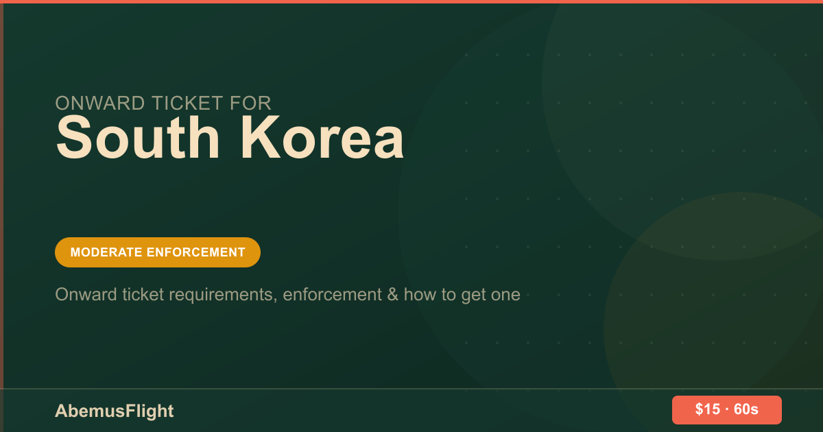 Onward Ticket for South Korea — AbemusFlight